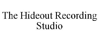 THE HIDEOUT RECORDING STUDIO