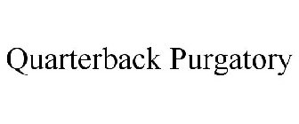 QUARTERBACK PURGATORY