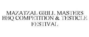 MAZATZAL GRILL MASTERS BBQ COMPETITION & TESTICLE FESTIVAL
