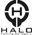 H, HALO PIERCING AND JEWELRY