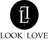 LL LOOK LOVE