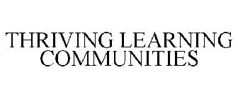 THRIVING LEARNING COMMUNITIES