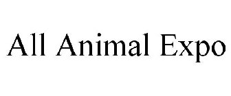 ALL ANIMAL EXPO