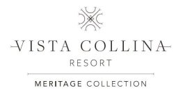 VISTA COLLINA RESORT MERITAGE COLLECTION