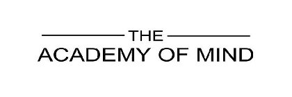 THE ACADEMY OF MIND