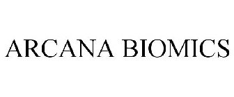 ARCANA BIOMICS