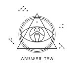 ANSWER TEA