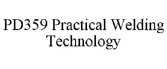 PD359 PRACTICAL WELDING TECHNOLOGY