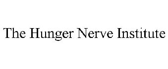 THE HUNGER NERVE INSTITUTE