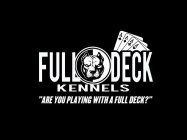 FULL DECK KENNELS 