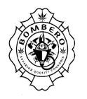 BOMBERO SUPERIOR QUALITY CANNABIS