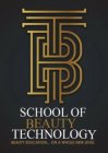 SCHOOL OF BUSINESS TECHNOLOGY BEAUTY EDUCATION .... ON A WHOLE NEW LEVEL