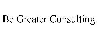 BE GREATER CONSULTING