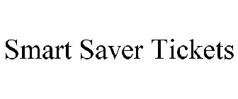 SMART SAVER TICKETS