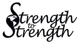 STRENGTH TO STRENGTH