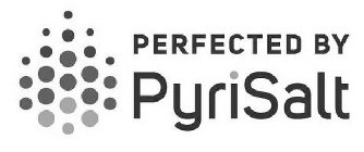 PERFECTED BY PYRISALT