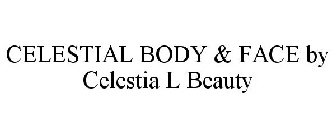 CELESTIAL BODY & FACE BY CELESTIA L BEAUTY