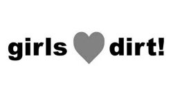 GIRLS DIRT!