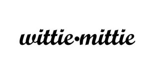WITTIE·MITTIE