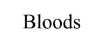 BLOODS