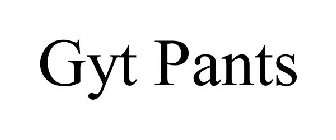 GYT PANTS