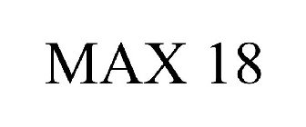 MAX 18