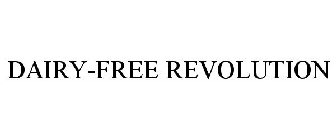 DAIRY-FREE REVOLUTION