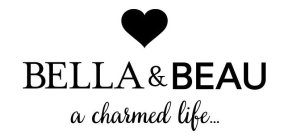 BELLA & BEAU A CHARMED LIFE