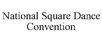 NATIONAL SQUARE DANCE CONVENTION
