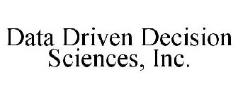 DATA DRIVEN DECISION SCIENCES, INC.