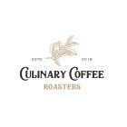 ESTD 2018 CULINARY COFFEE ROASTERS