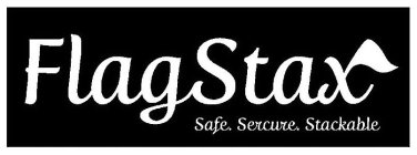 FLAGSTAX SAFE. SECURE. STACKABLE