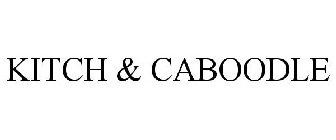 KITCH & CABOODLE