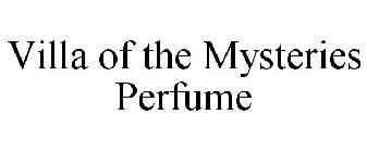 VILLA OF THE MYSTERIES PERFUME
