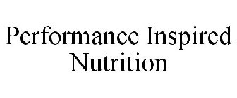 PERFORMANCE INSPIRED NUTRITION