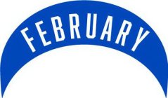 FEBRUARY