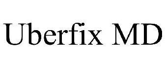 UBERFIX MD