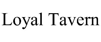 LOYAL TAVERN