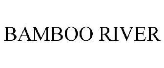 BAMBOO RIVER