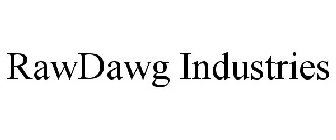 RAWDAWG INDUSTRIES