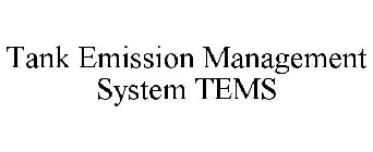 TANK EMISSION MANAGEMENT SYSTEM TEMS