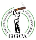 GENTLEMEN'S GOLF & CIGAR ASSOCIATION