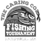 THE CARING COD FISHING TOURNAMENT