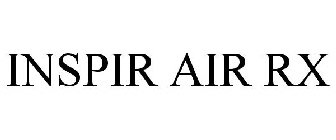 INSPIR AIR RX