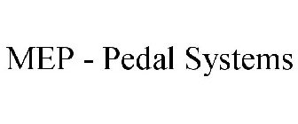 MEP - PEDAL SYSTEMS