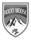 ROCKY MOOSE