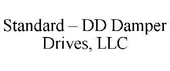 STANDARD - DD DAMPER DRIVES, LLC