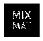 MIX MAT