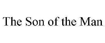 THE SON OF THE MAN