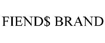 FIEND$ BRAND